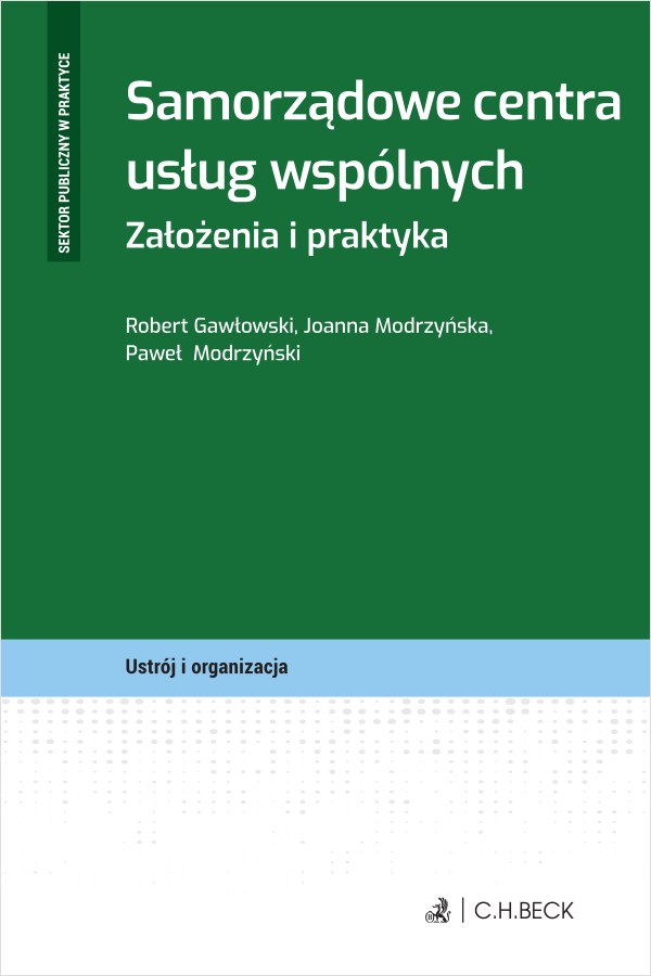 Samorządowe centra usług wspólnych. Założenia i praktyka