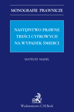 Następstwo prawne treści cyfrowych na wypadek śmierci