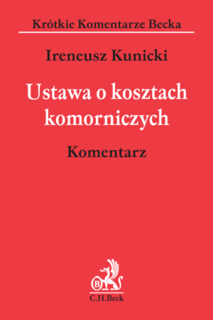 Ustawa o kosztach komorniczych. Komentarz