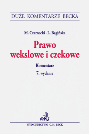 Prawo wekslowe i czekowe. Komentarz