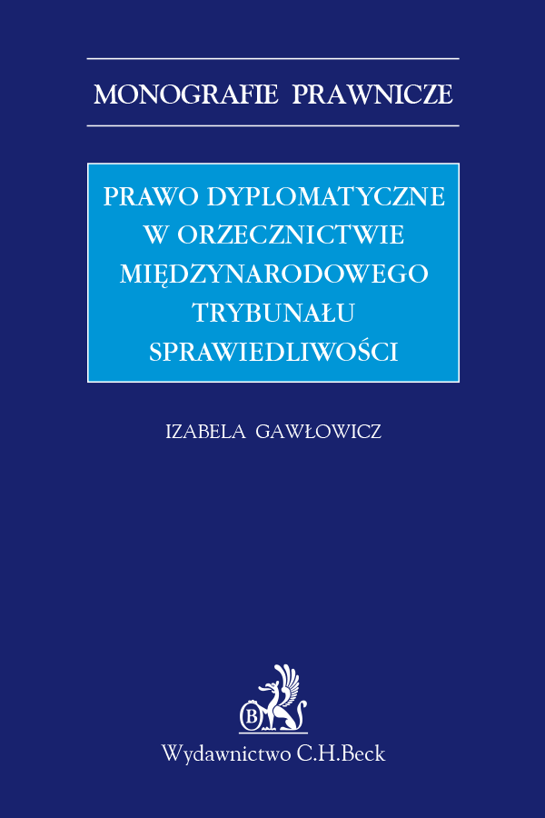 Prawo dyplomatyczne w orzecznictwie Międzynarodowego Trybunału Sprawiedliwości