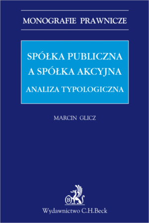 Spółka publiczna a spółka akcyjna. Analiza typologiczna