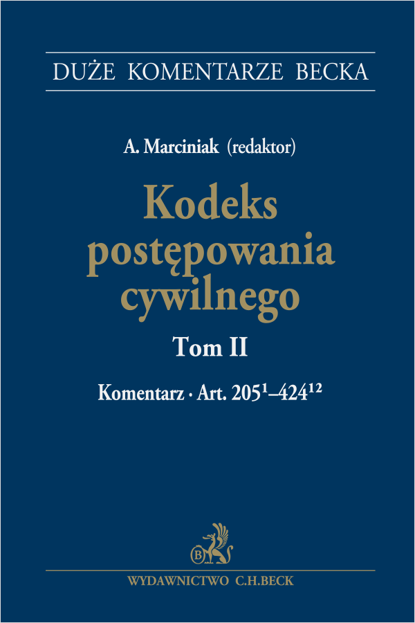 Kodeks postępowania cywilnego. Tom II. Komentarz do art. 205(1)-424(12)