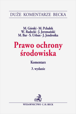 Prawo ochrony środowiska. Komentarz