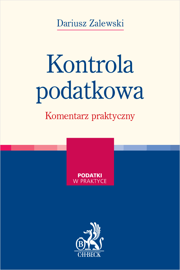 Kontrola podatkowa. Komentarz praktyczny