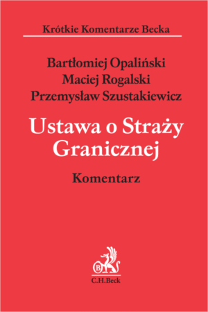 Ustawa o Straży Granicznej. Komentarz