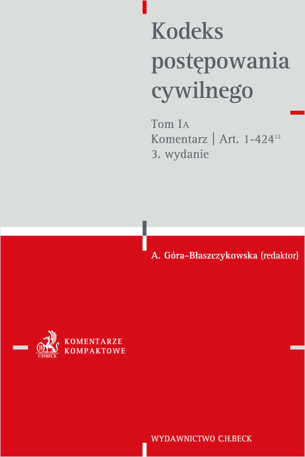 Kodeks postępowania cywilnego. Tom I A. Komentarz do art. 1-424(12)
