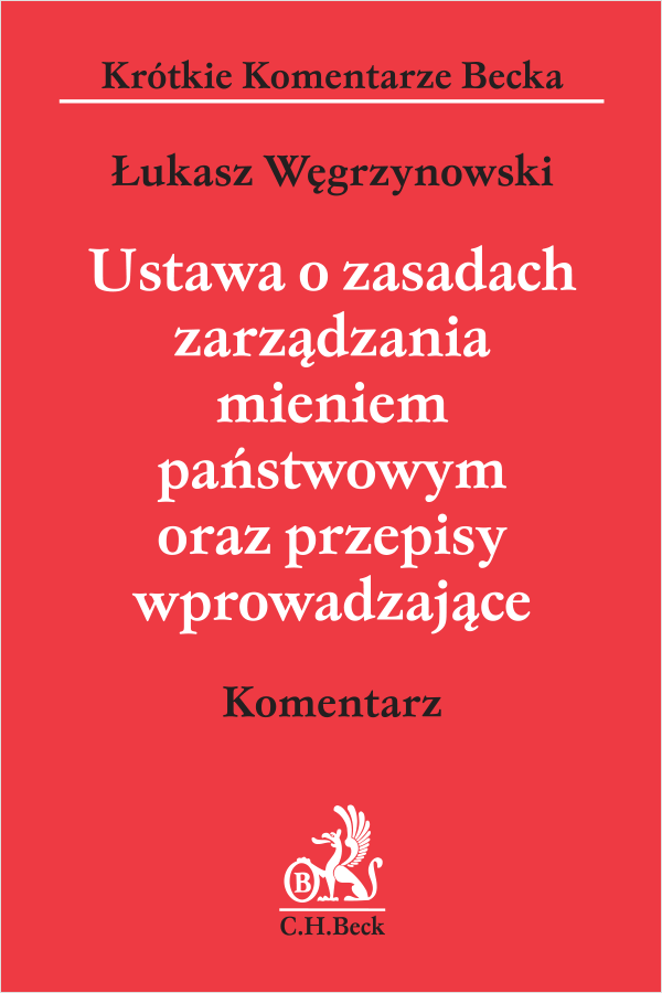 Ustawa o zasadach zarządzania mieniem państwowym oraz przepisy wprowadzające. Komentarz