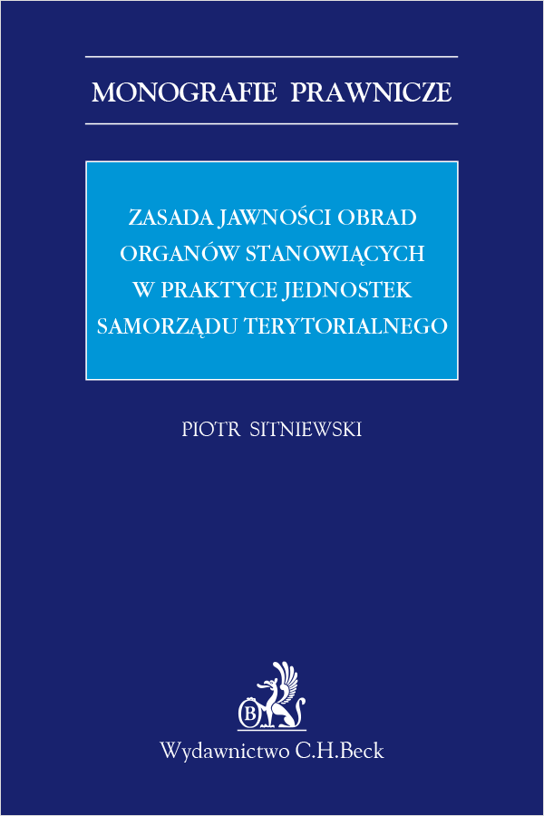 Zasada jawności obrad organów stanowiących w praktyce jednostek samorządu terytorialnego