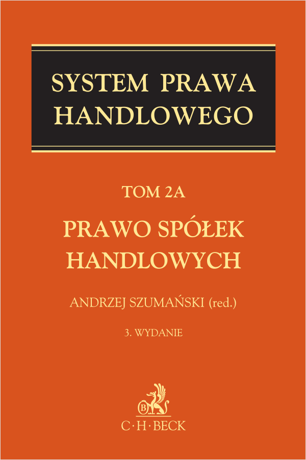 Prawo spółek handlowych. System Prawa Handlowego. Tom 2A