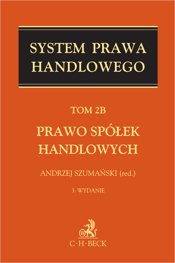 Prawo spółek handlowych. System Prawa Handlowego. Tom 2B