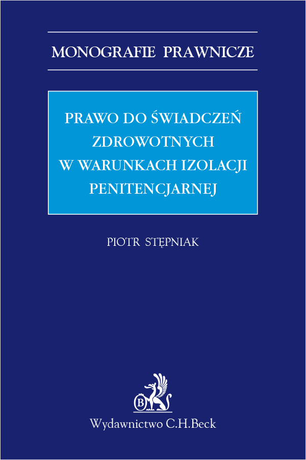 Prawo do świadczeń zdrowotnych w warunkach izolacji penitencjarnej