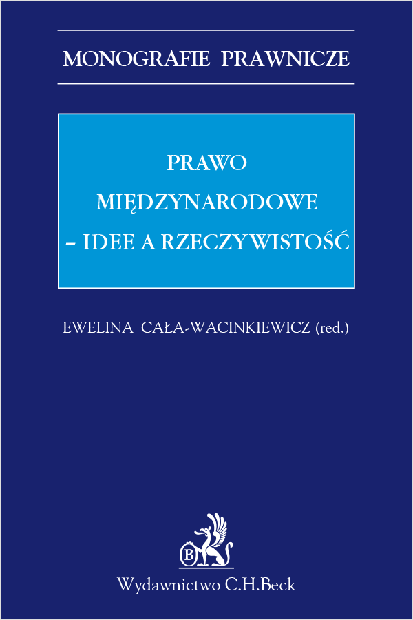 Prawo międzynarodowe. Idee a rzeczywistość