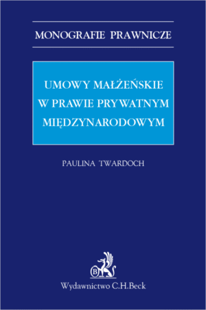 Umowy małżeńskie w prawie prywatnym międzynarodowym