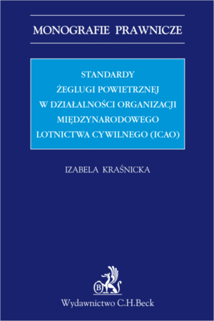 Standardy żeglugi powietrznej w działalności Organizacji Międzynarodowego Lotnictwa Cywilnego