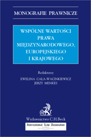 Wspólne wartości prawa międzynarodowego, europejskiego i krajowego