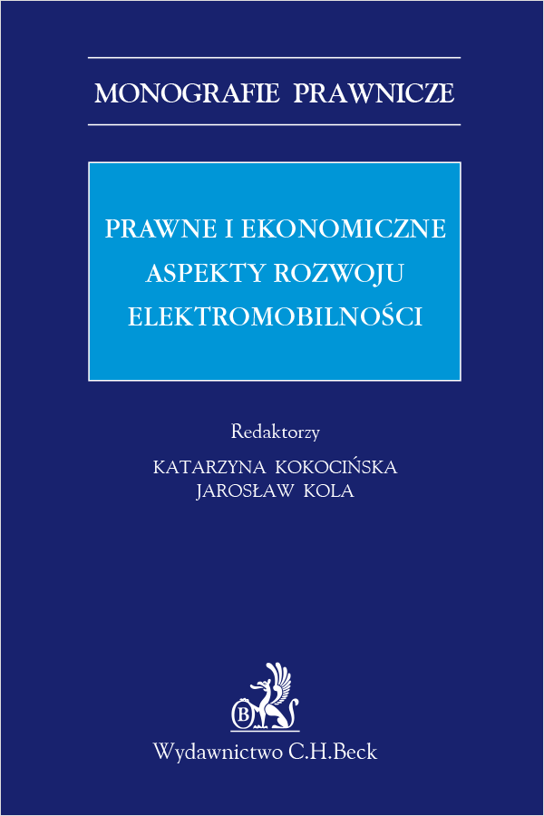Prawne i ekonomiczne aspekty rozwoju elektromobilności