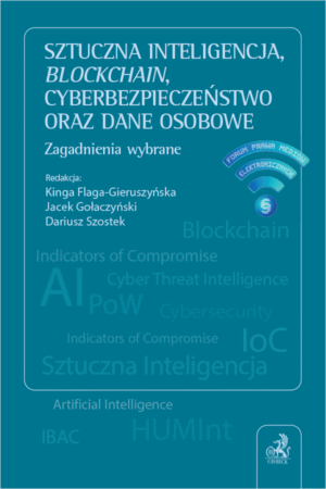 Sztuczna inteligencja, blockchain, cyberbezpieczeństwo oraz dane osobowe. Zagadnienia wybrane