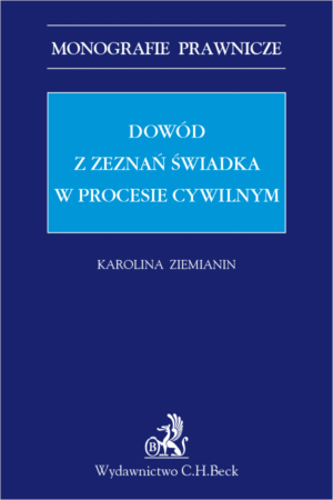 Dowód z zeznań świadka w procesie cywilnym