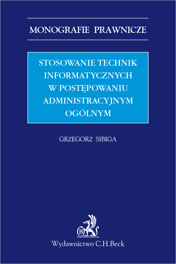 Stosowanie technik informatycznych w postępowaniu administracyjnym ogólnym