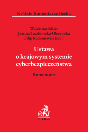 Ustawa o krajowym systemie cyberbezpieczeństwa. Komentarz