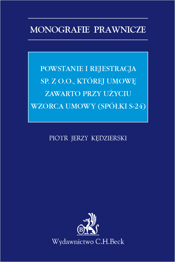 Powstanie i rejestracja sp. z o. o., której umowę zawarto przy użyciu wzorca umowy (spółki s-24)