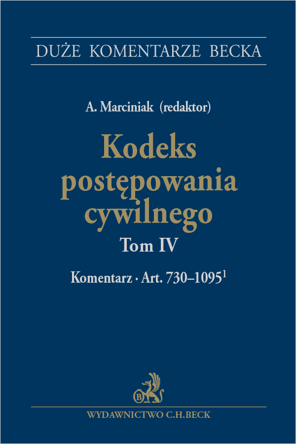 Kodeks postępowania cywilnego. Tom IV. Komentarz do art. 730–1095(1)