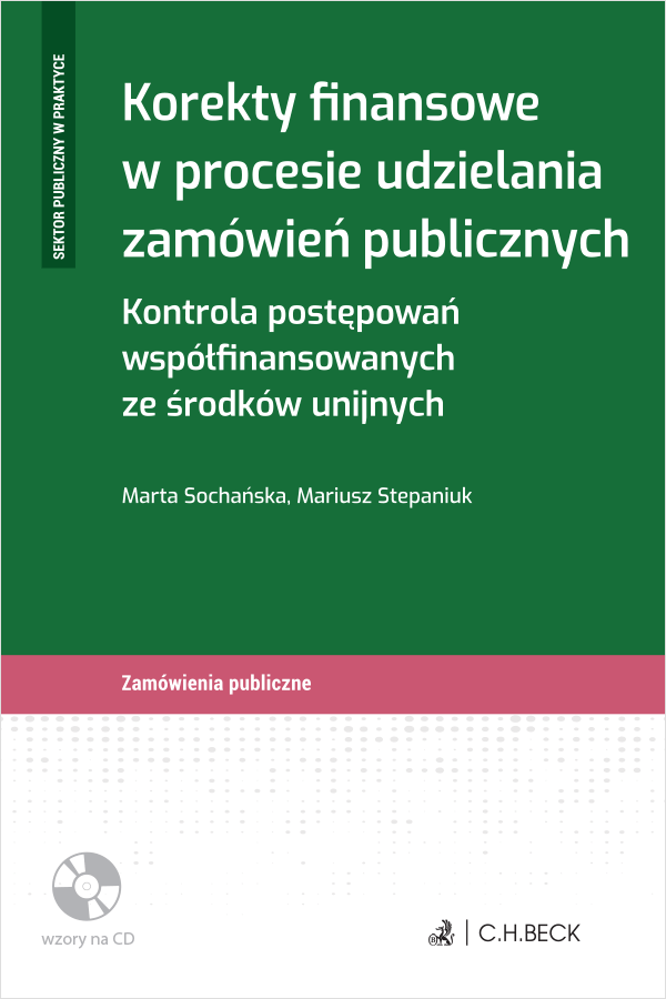 Korekty finansowe w procesie udzielania zamówień publicznych. Kontrola postępowań współfinansowanych ze środków unijnych