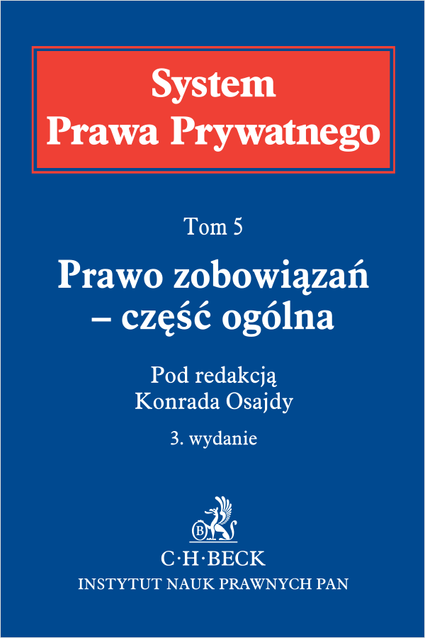 Prawo zobowiązań - część ogólna. System Prawa Prywatnego. Tom 5