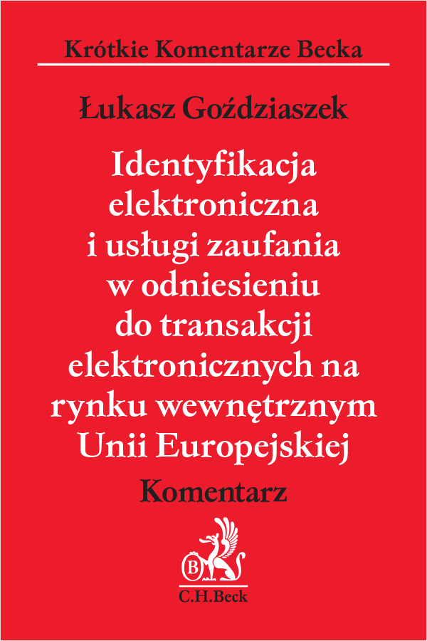 Identyfikacja elektroniczna i usługi zaufania w odniesieniu do transakcji elektronicznych na rynku wewnętrznym Unii Europejskiej. Komentarz