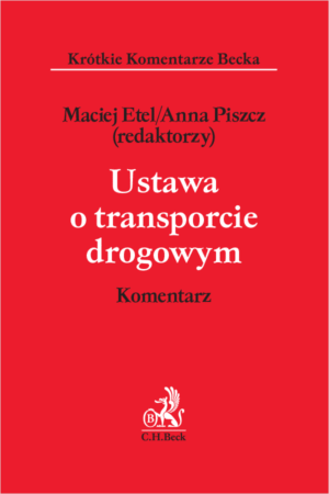 Ustawa o transporcie drogowym. Komentarz