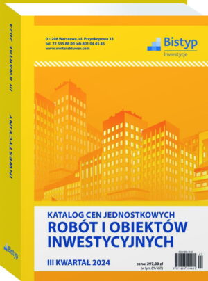 Katalog cen jednostkowych robót i obiektów INWESTYCYJNYCH - III kwartał 2024 r.
