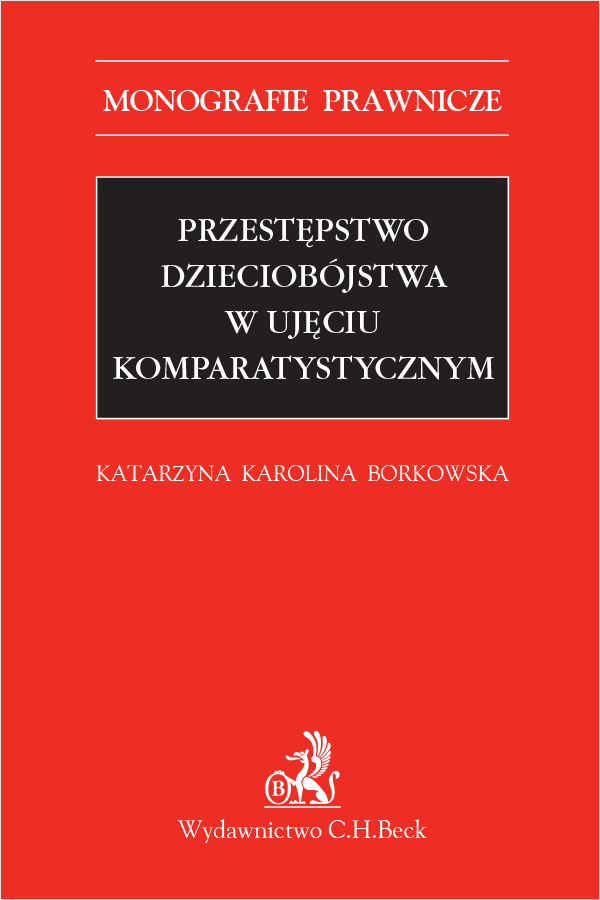 Przestępstwo dzieciobójstwa w ujęciu komparatystycznym