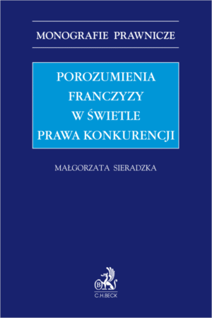 Porozumienia franczyzy w świetle prawa konkurencji