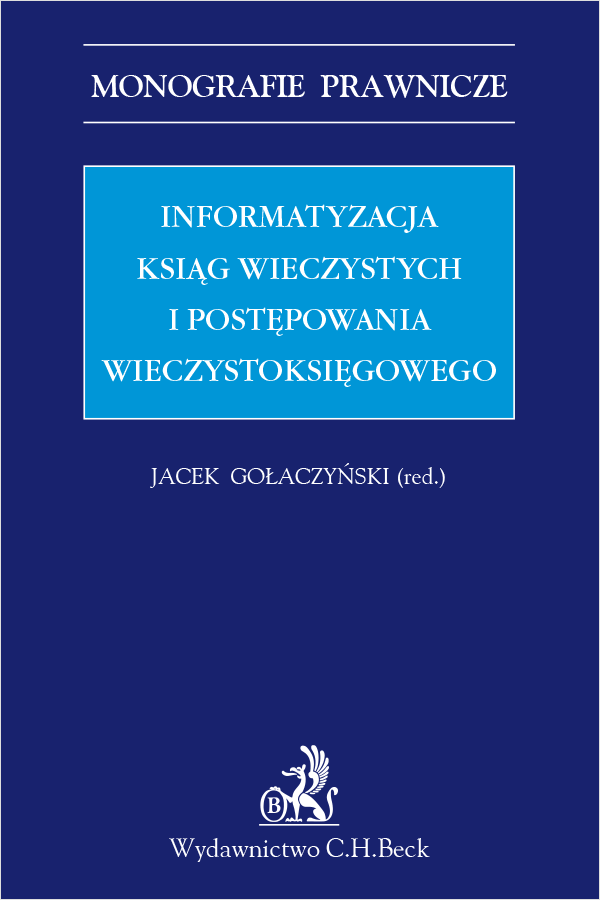 Informatyzacja ksiąg wieczystych i postępowania wieczystoksięgowego