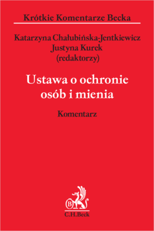 Ustawa o ochronie osób i mienia. Komentarz