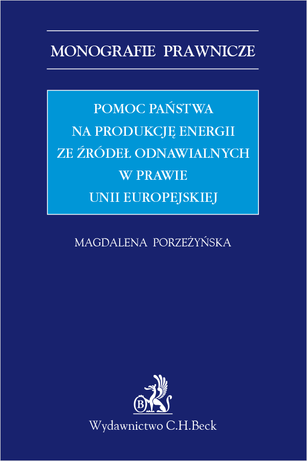 Pomoc państwa na produkcję energii ze źródeł odnawialnych w prawie Unii Europejskiej