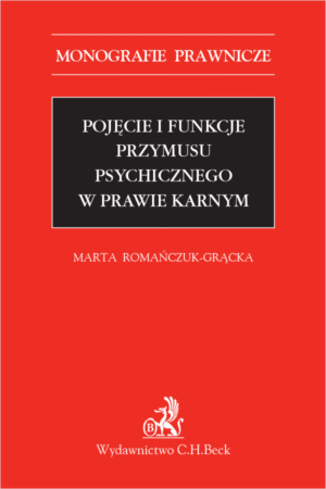 Pojęcie i funkcje przymusu psychicznego w prawie karnym