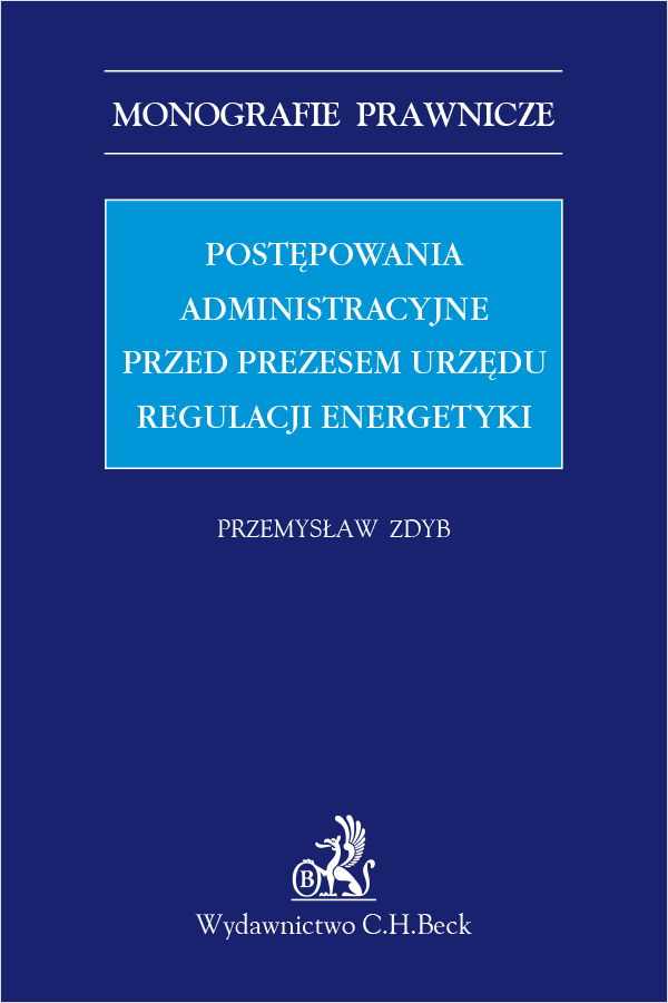 Postępowania administracyjne przed Prezesem Urzędu Regulacji Energetyki