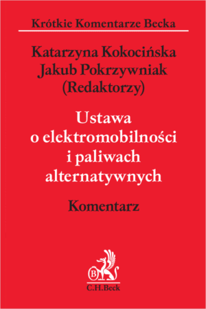 Ustawa o elektromobilności i paliwach alternatywnych. Komentarz