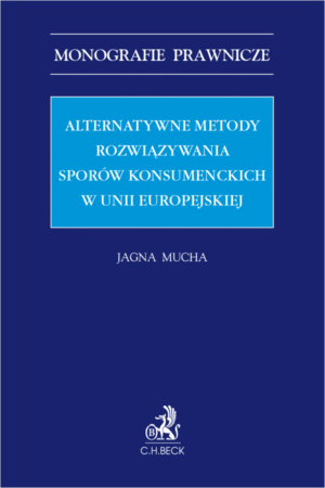 Alternatywne metody rozwiązywania sporów konsumenckich w Unii Europejskiej