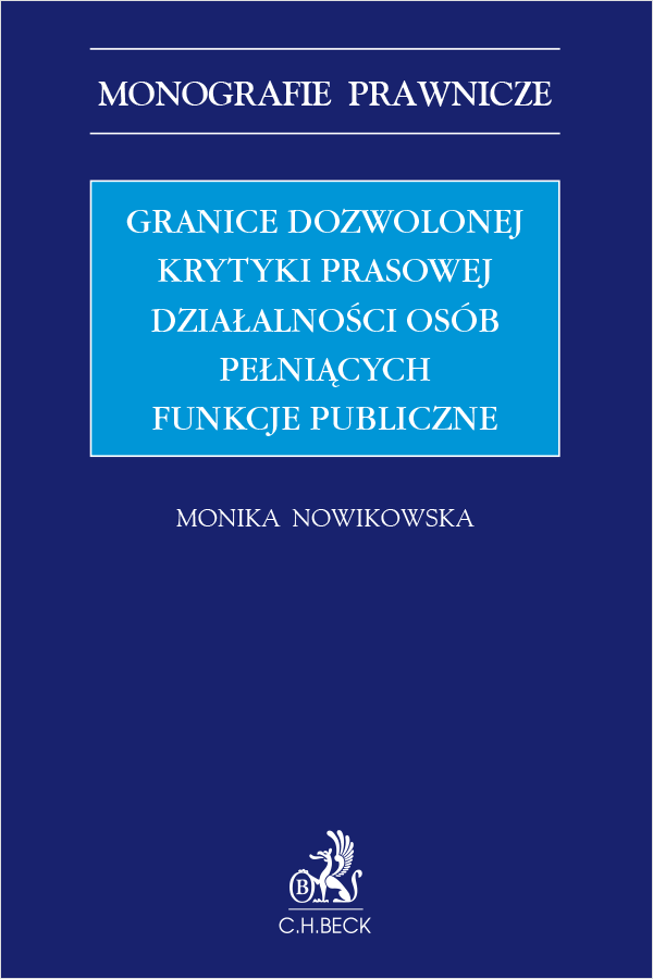 Granice dozwolonej krytyki prasowej działalności osób pełniących funkcje publiczne