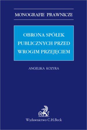 Obrona spółek publicznych przed wrogim przejęciem