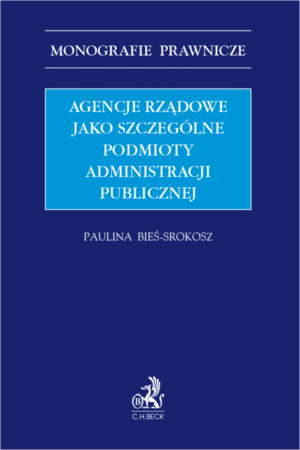 Agencje rządowe jako szczególne podmioty administracji publicznej