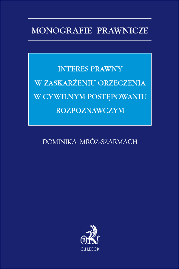Interes prawny w zaskarżeniu orzeczenia w cywilnym postępowaniu rozpoznawczym