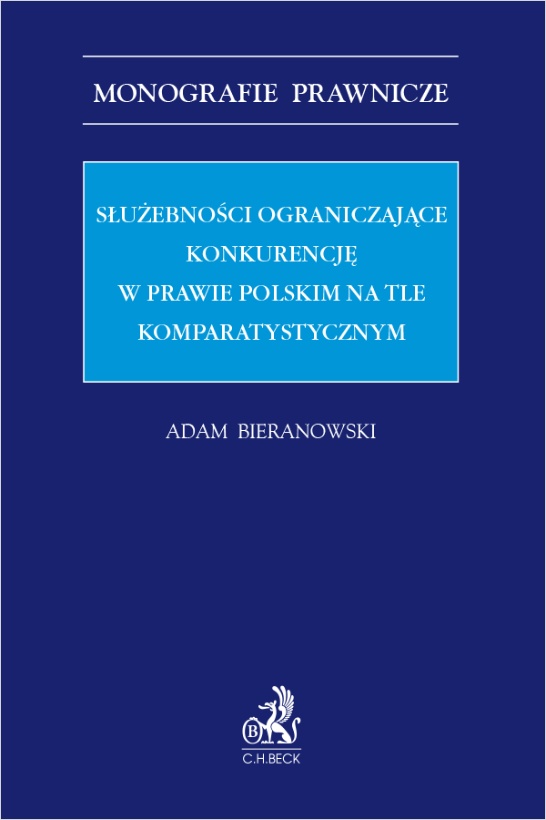 Służebności ograniczające konkurencję w prawie polskim na tle komparatystycznym