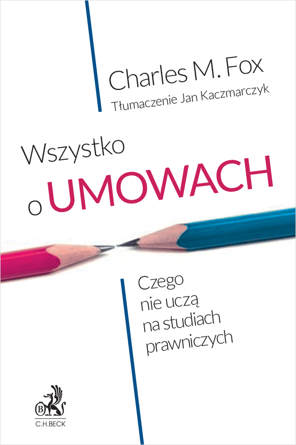 Wszystko o umowach. Czego nie uczą na studiach prawniczych