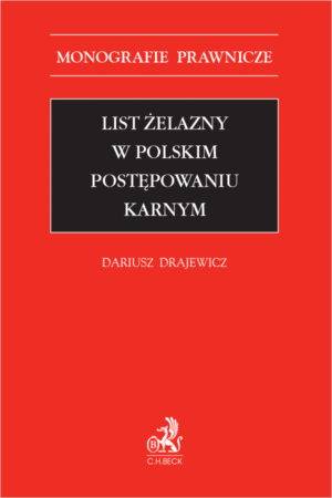 List żelazny w polskim postępowaniu karnym
