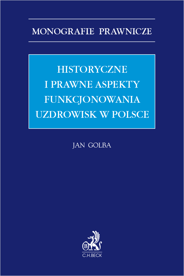 Historyczne i prawne aspekty funkcjonowania uzdrowisk w Polsce