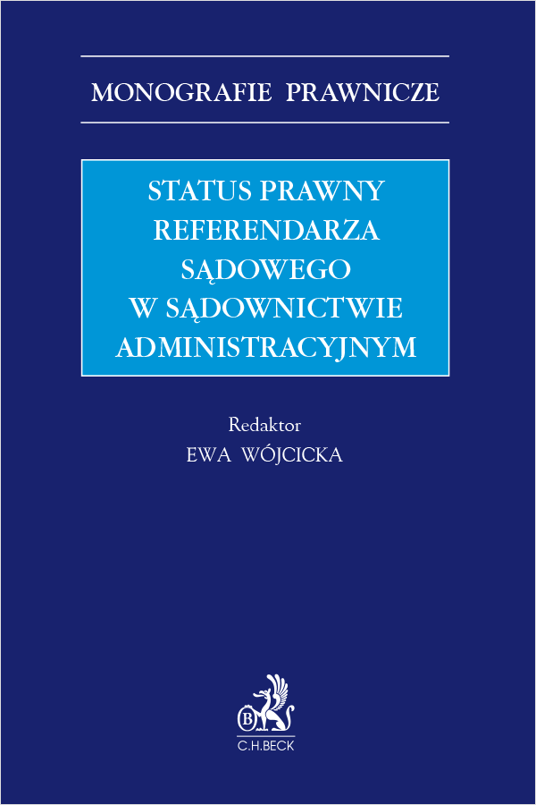 Status prawny referendarza sądowego w sądownictwie administracyjnym